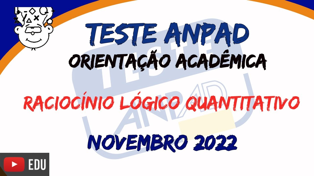 Teste ANPAD 2022 / NOV :: Racioc&iacute;nio L&oacute;gico Quantitativo :: Edi&ccedil;&atilde;o: Novembro 2022 :: Prova Anpad