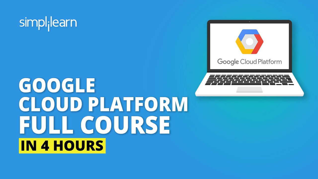 Google Cloud Platform Full Course | Google Cloud Platform Tutorial | Cloud Computing | Simplilearn