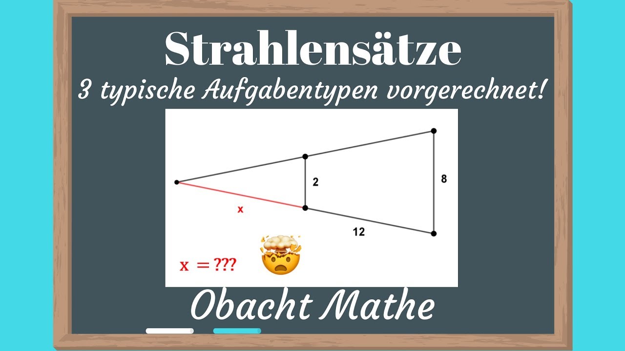 STRAHLENSÄTZE | 3 typische Aufgabentypen vorgerechnet | leicht - mittel - schwer | ObachtMathe