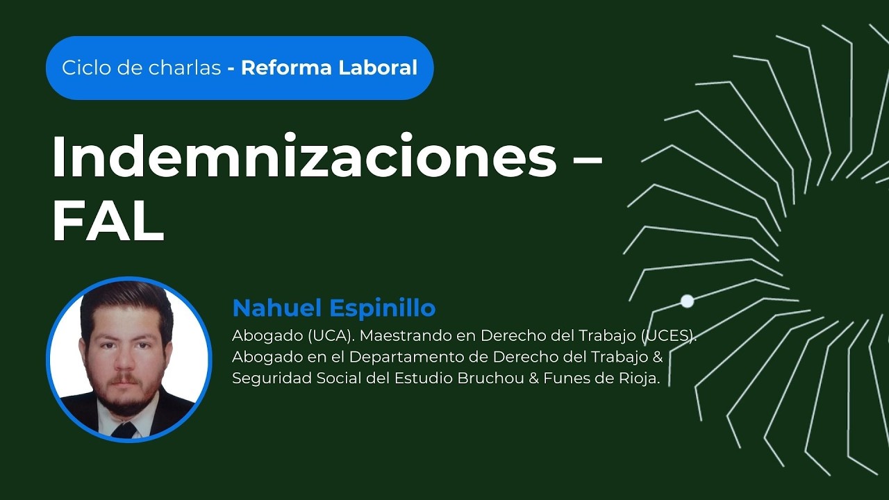 Reforma Laboral | Indemnizaciones – FAL - Con Nahuel Espinillo
