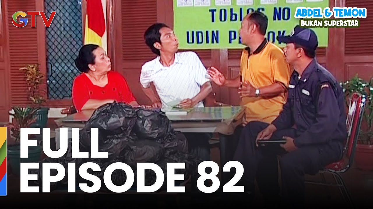 FULL EPISODE 82 | ABDEL & TEMON BUKAN SUPERSTAR