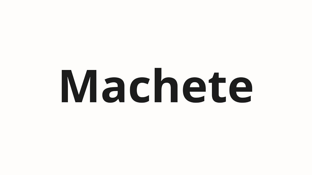 How to pronounce Machete | Мачете (Machete in Russian)