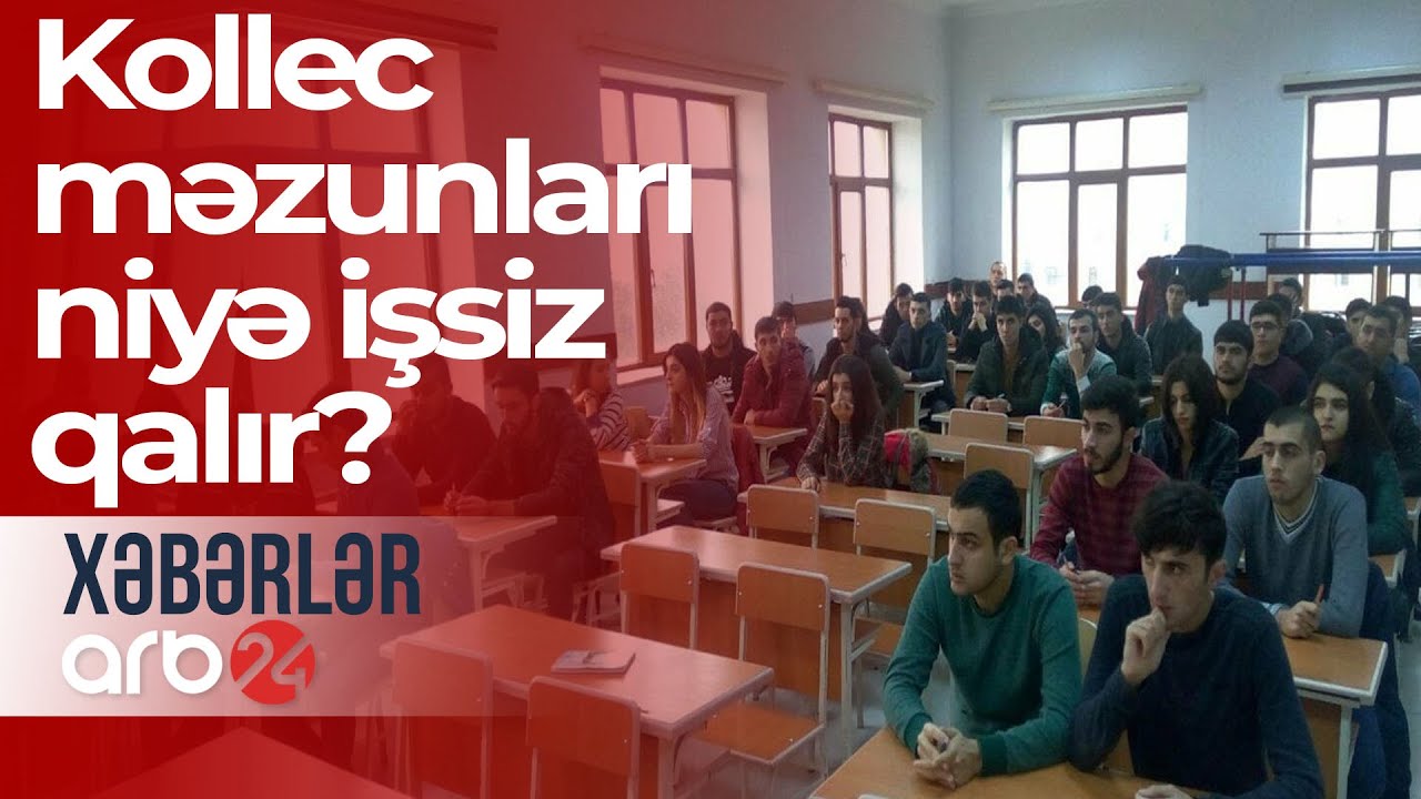 Kollec məzunları niyə işsiz qalır?