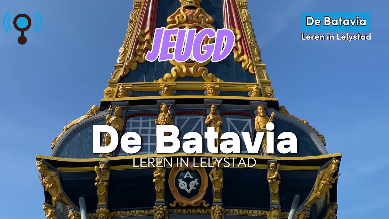 Leren in Lelystad (S1E8): De Batavia