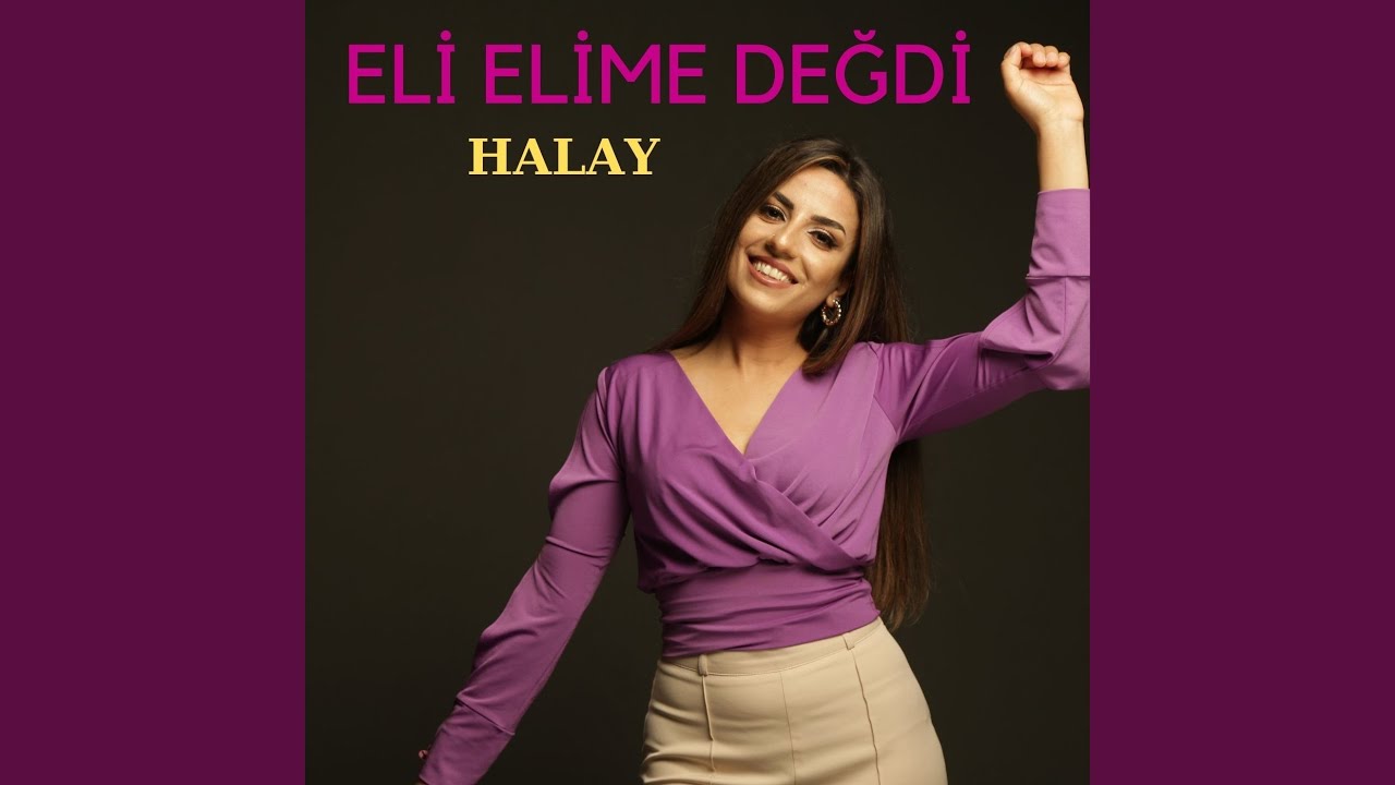 Eli Elime Değdi Halay