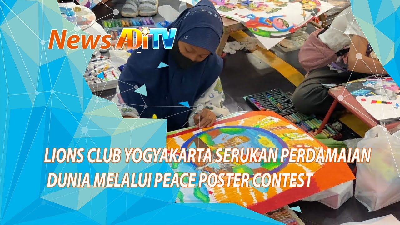 LIONS CLUB YOGYAKARTA SERUKAN PERDAMAIAN DUNIA MELALUI PEACE POSTER CONTEST