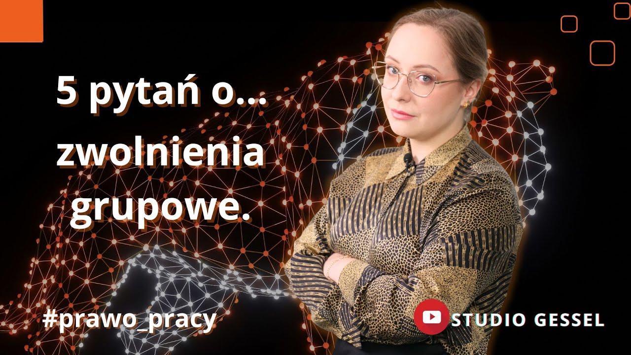 5 pytań o zwolnienia grupowe ⚖️ 😨 | Studio GESSEL
