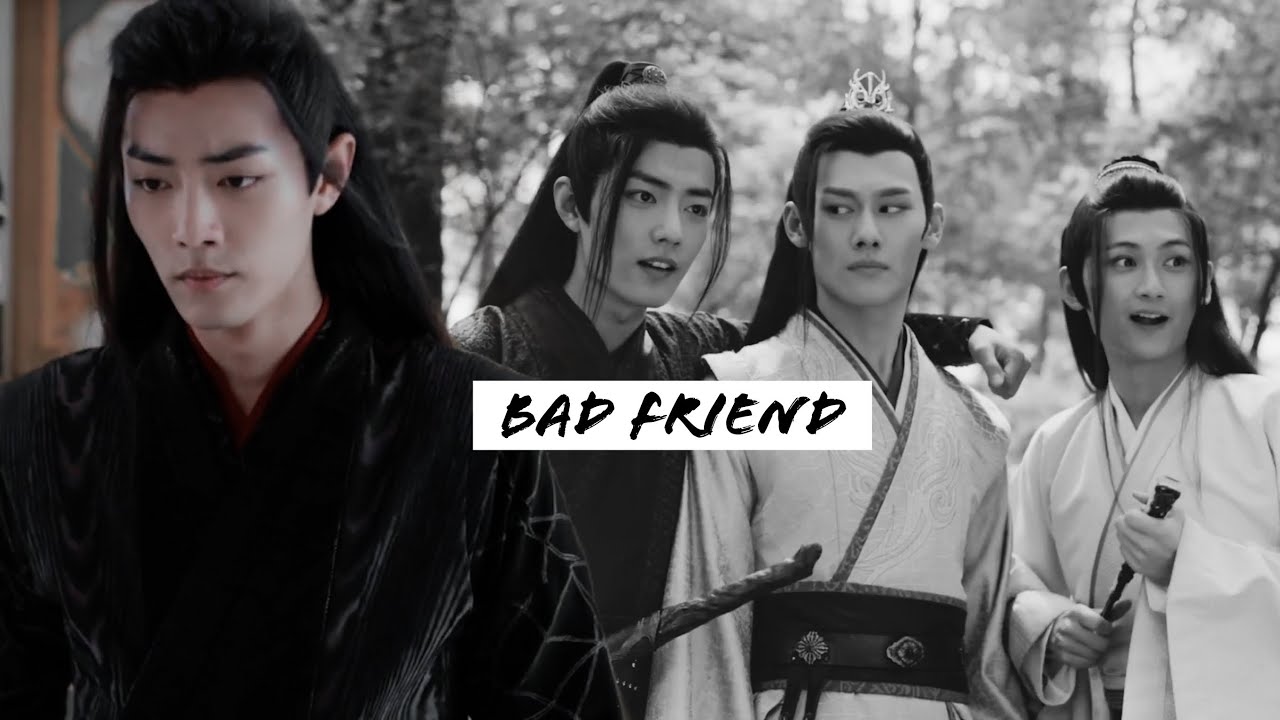 [Wei Wuxian] Bad friend [+ Jiang Cheng & Nie Huaisang]