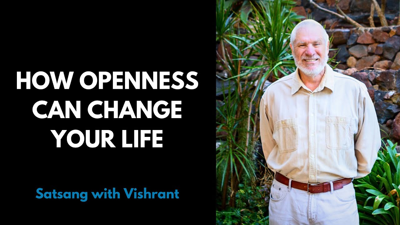 See How Openness Can Change Your Life &ndash; Vishrant
