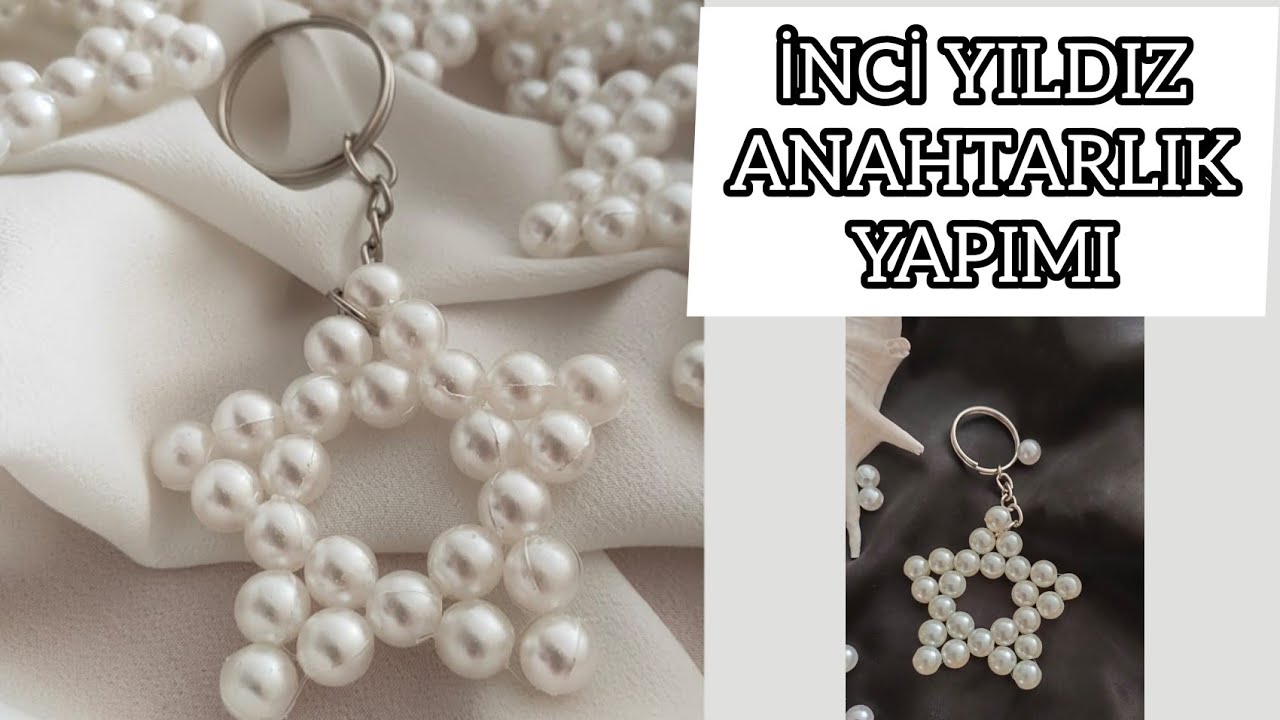 İnci Yıldız Anahtarlık Yapımı