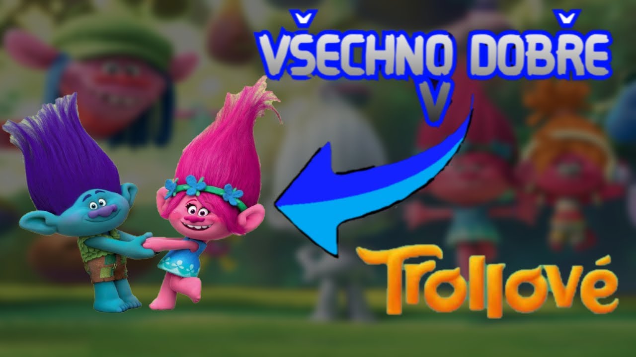 Všechno Dobře v Trollové