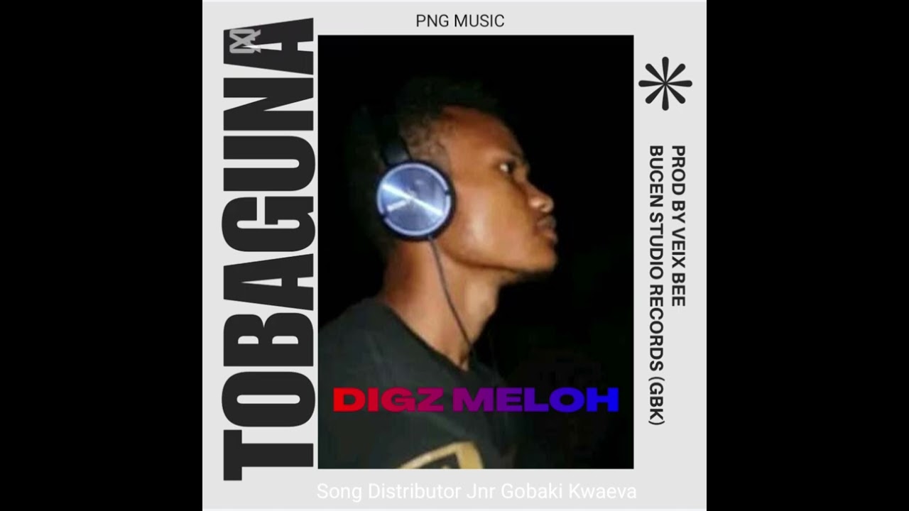 TOBAGUNA _ DIGZ MELOH _ PROD BY VEIX BEE 2026_ BUCEN STUDIO RECORDS (GBK)