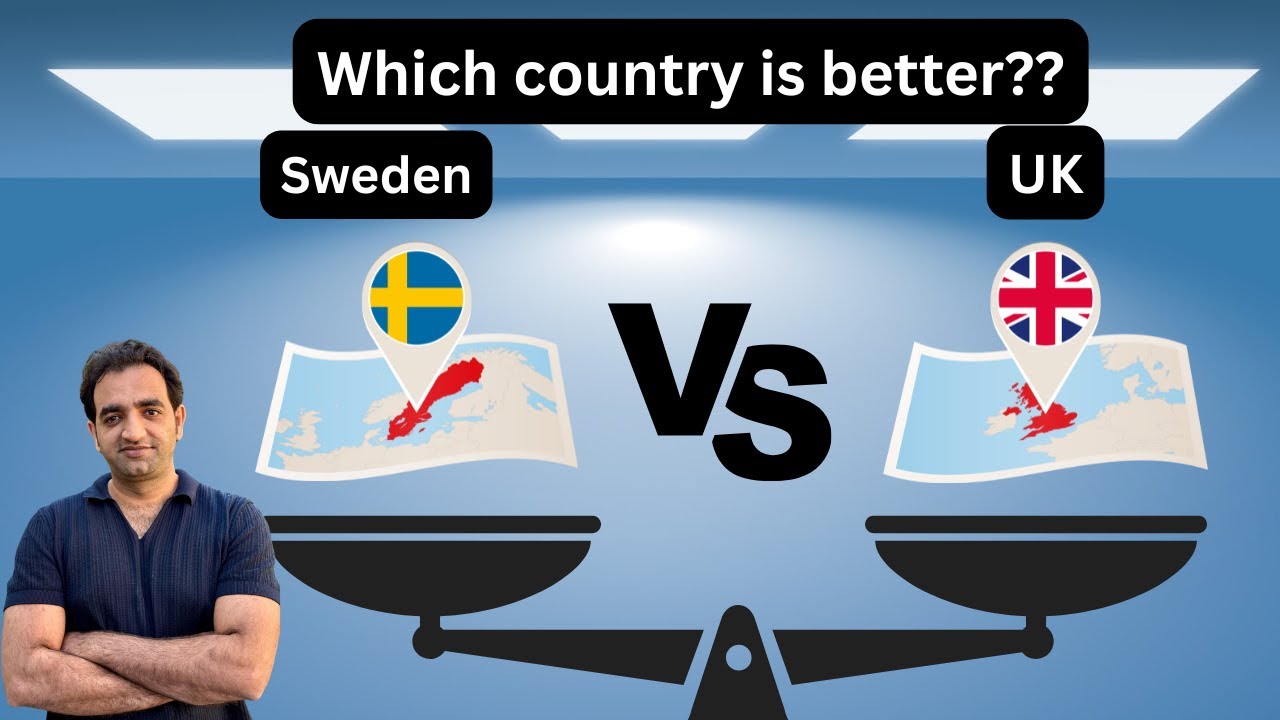 Sweden VS UK: which country is better?
