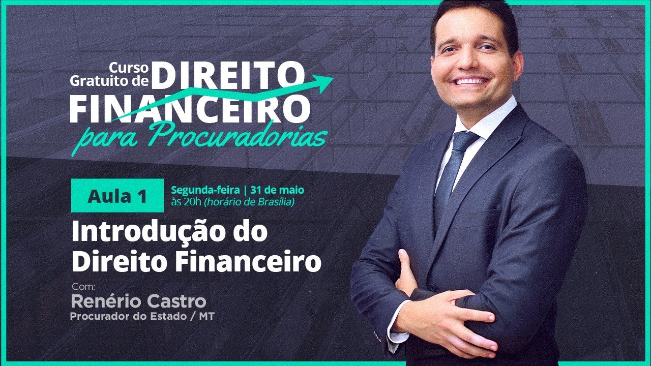 Direito Financeiro | Introdu&ccedil;&atilde;o do Direito Financeiro - Aula 01 | Com Renerio Castro