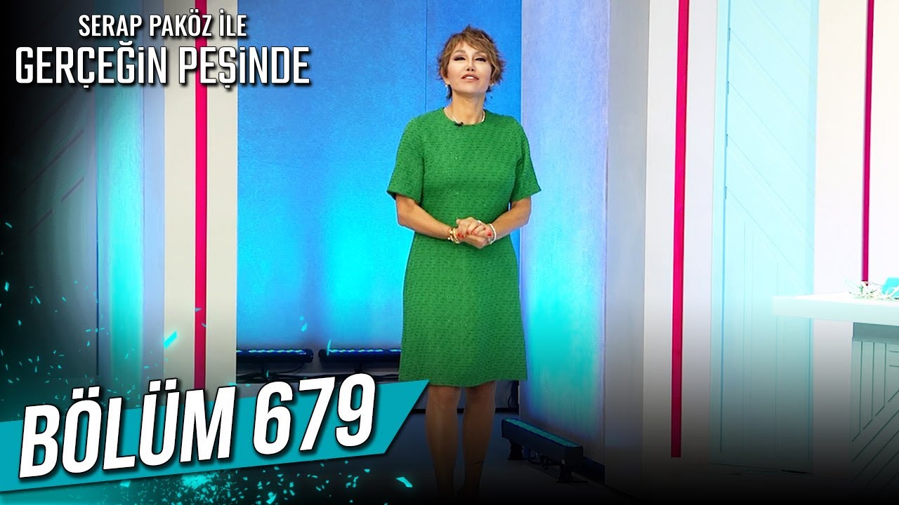 Gerçeğin Peşinde 679. Bölüm