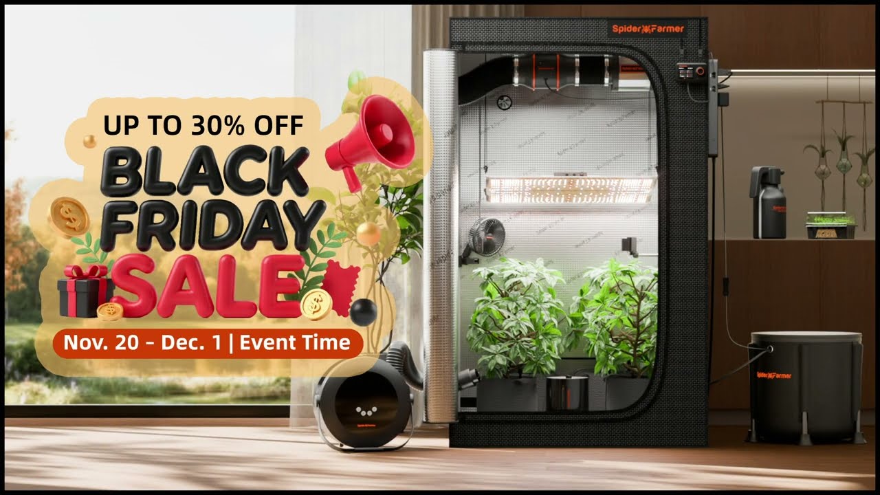 Grow Smarter This Black Friday | Up to 30% OFF | SMART GROW, SMART DEALS | Spider Farmer