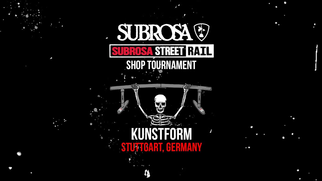 Kunstform - Subrosa Street Rail Shop Tournament