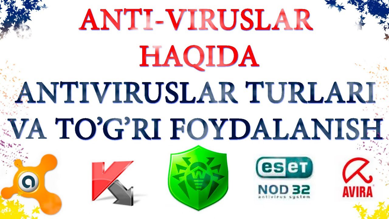 Antivirus haqida Antiviruslar turlari va Antivirusdan foydalanish Antivirus bazasini yangilash Bepul