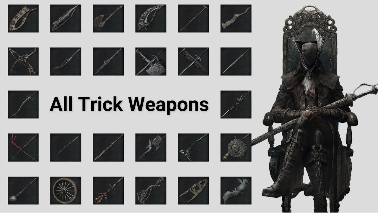 【Bloodborne】All 26 Trick Weapons -Moveset Showcase-