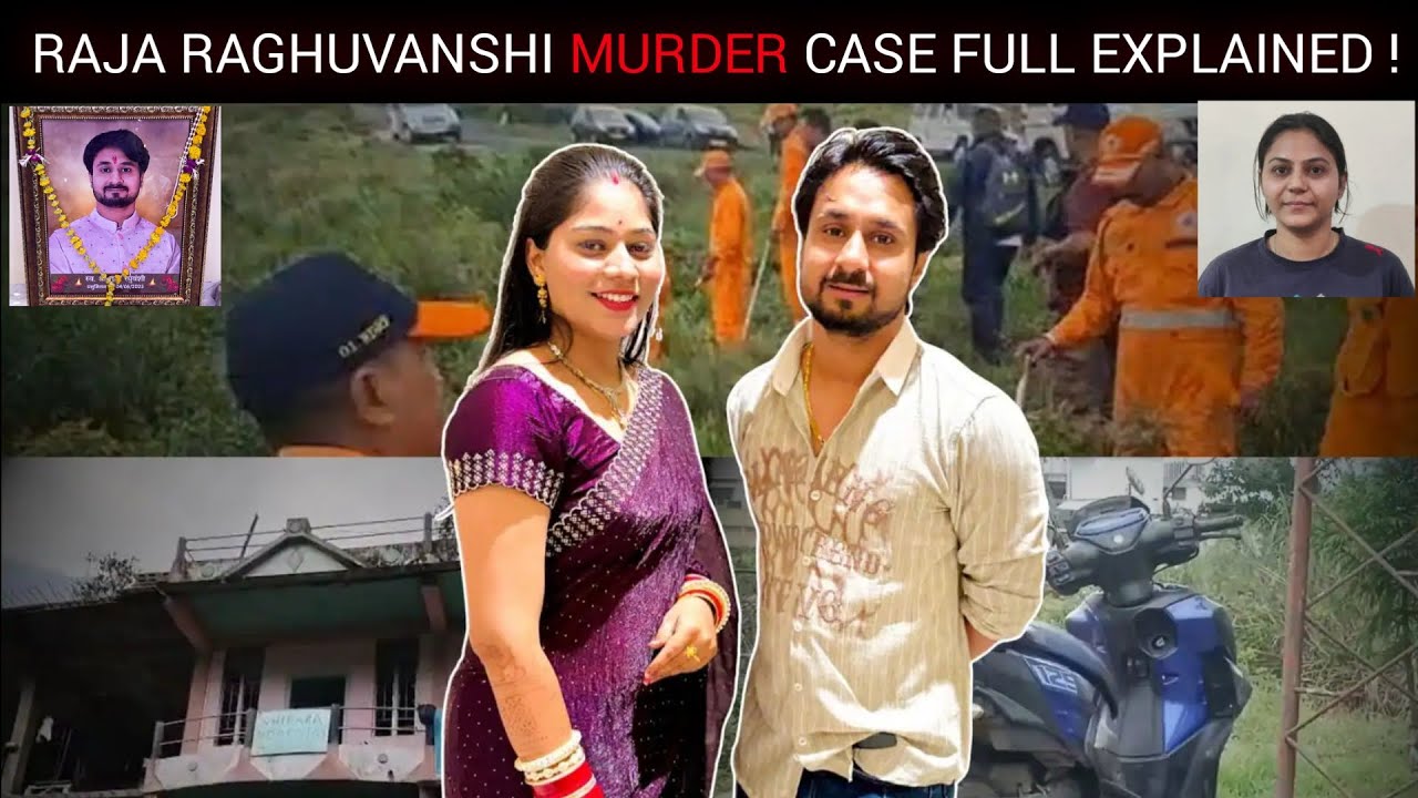 Raja & Sonam Raghuvanshi Murder Case | True Crime Love Story That Ended in Betrayal | 2025 | Indore