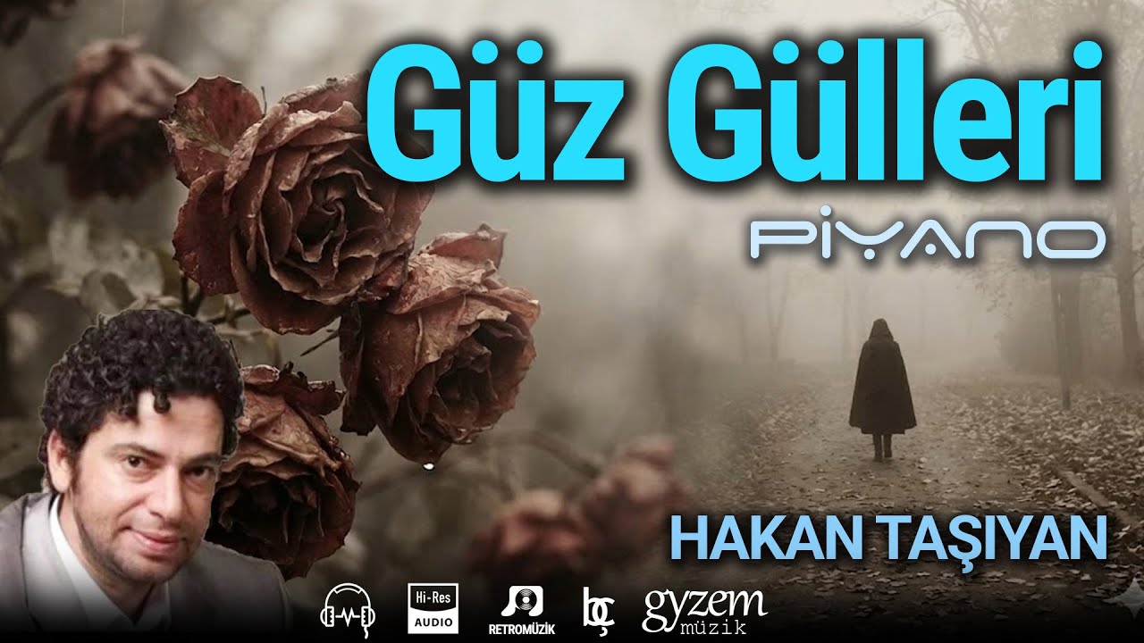 Güz Gülleri (Hakan Taşıyan) - New Age Piyano Cover