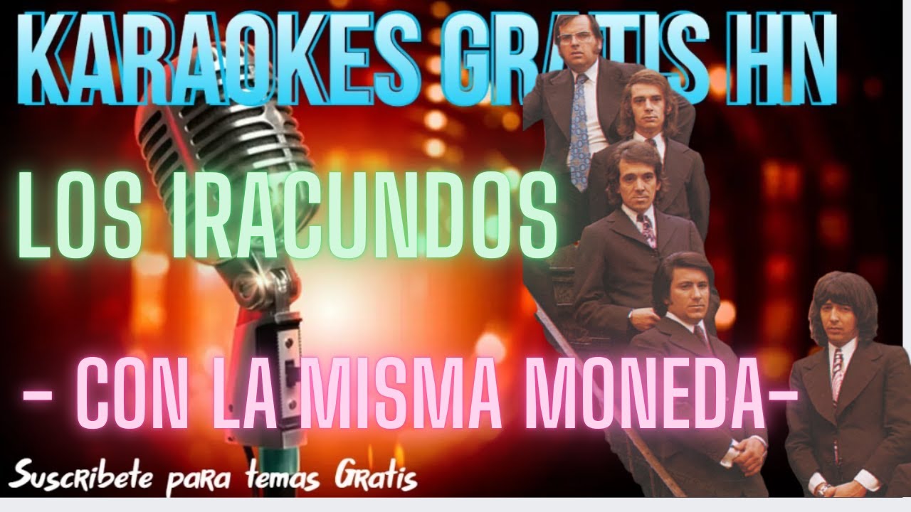 Los Iracundos - Con la Misma Moneda - Karaoke Original