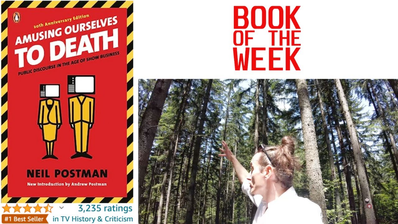 Amusing Ourselves to Death by Neil Postman Book PReview Public Discourse in the Age of Show Business
