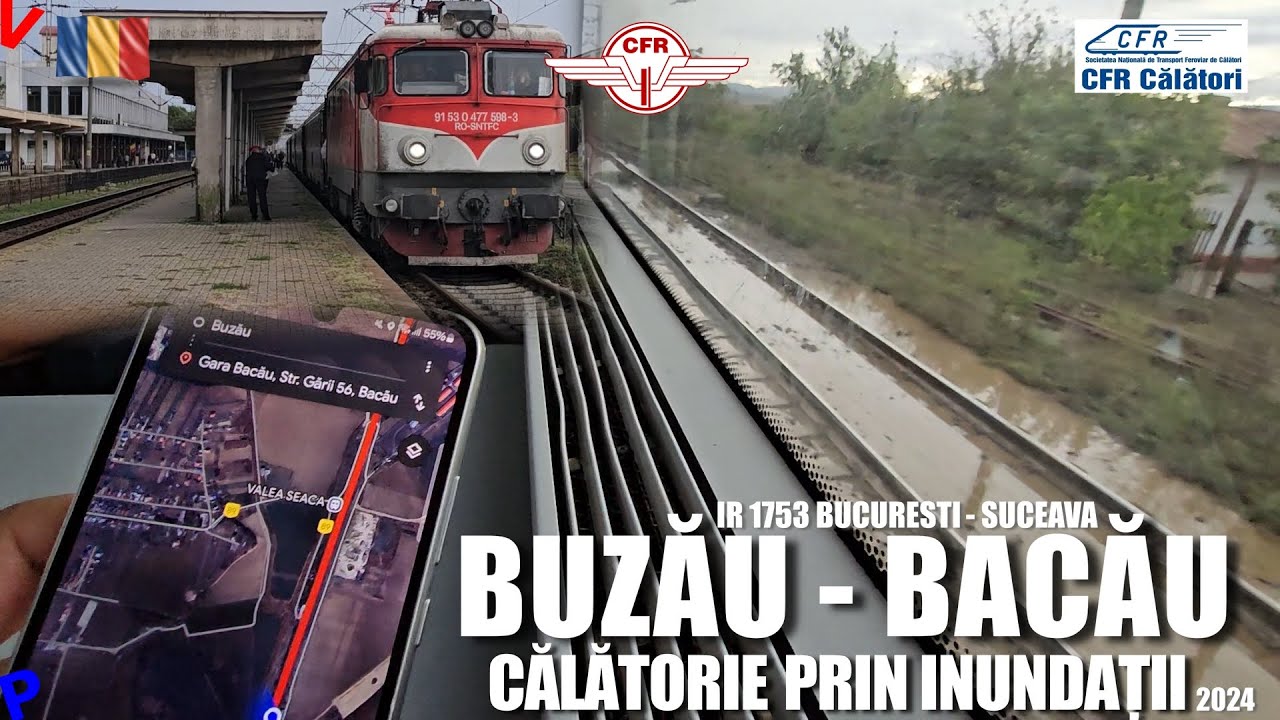 Buzau - Bacau | Calatorie cu trenul pe timpul inundatiilor din 2024 - IR 1753