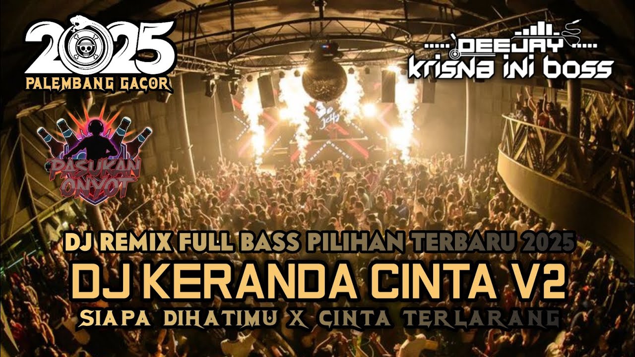 DUGEM FUNKOT FULL BASS PILIHAN TERGACOR 2025‼️DJ KERANDA CINTA X SIAPA DIHATIMU X CINTA TERLARANG 
