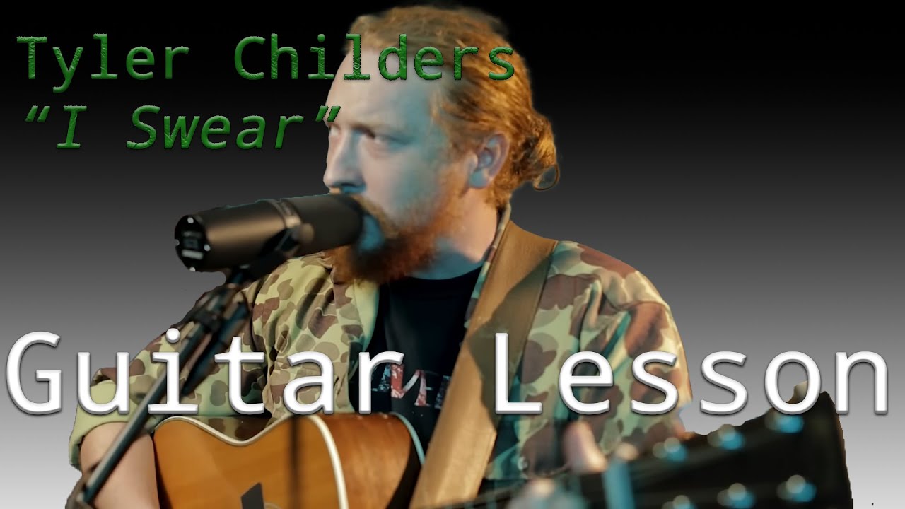 Tyler Childers - I Swear - Guitar Lesson