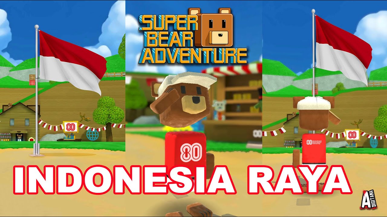 DIRGAHAYU - INDONESIA RAYA - SUPER BEAR ADVENTURE