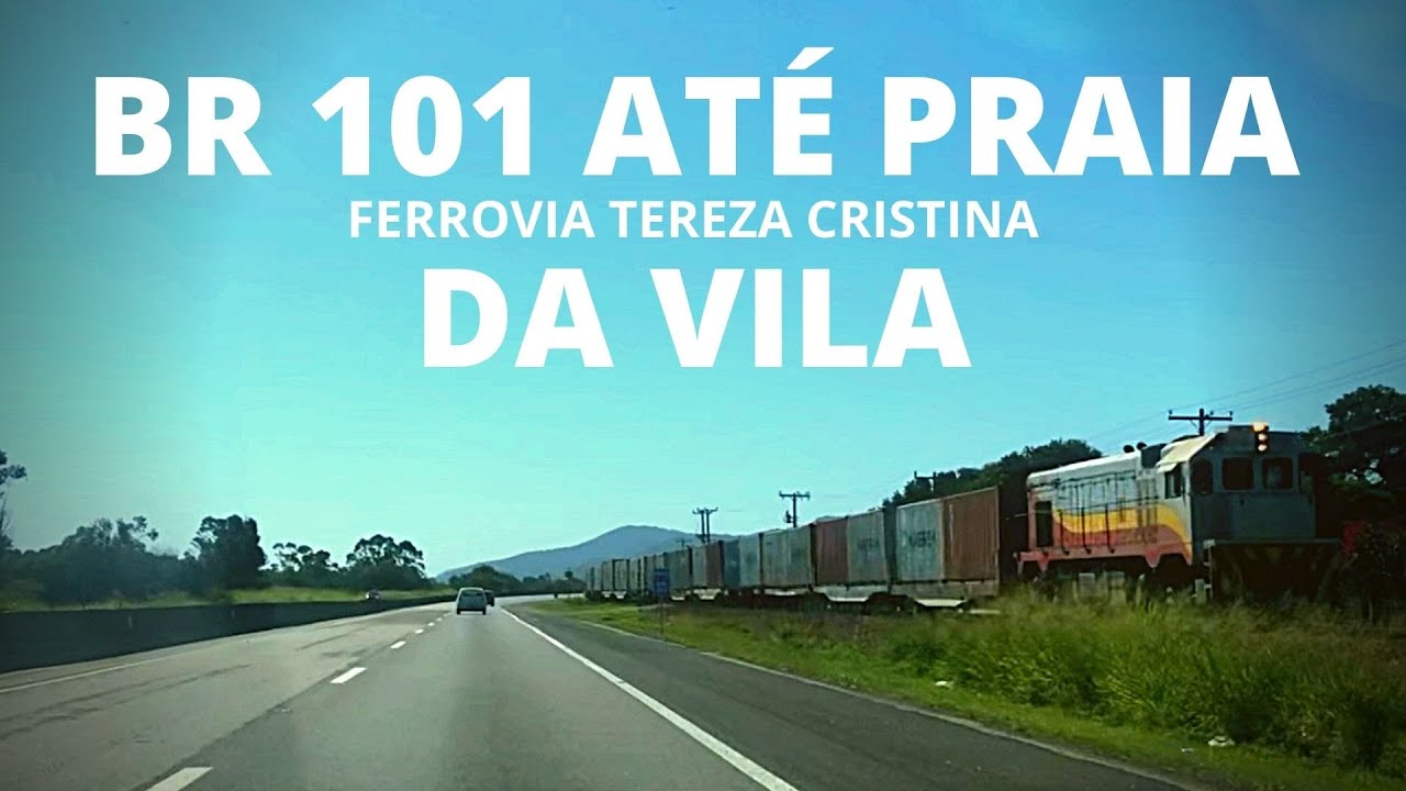 Itapirub&aacute;, BR 101 at&eacute; Praia da Vila, SC
