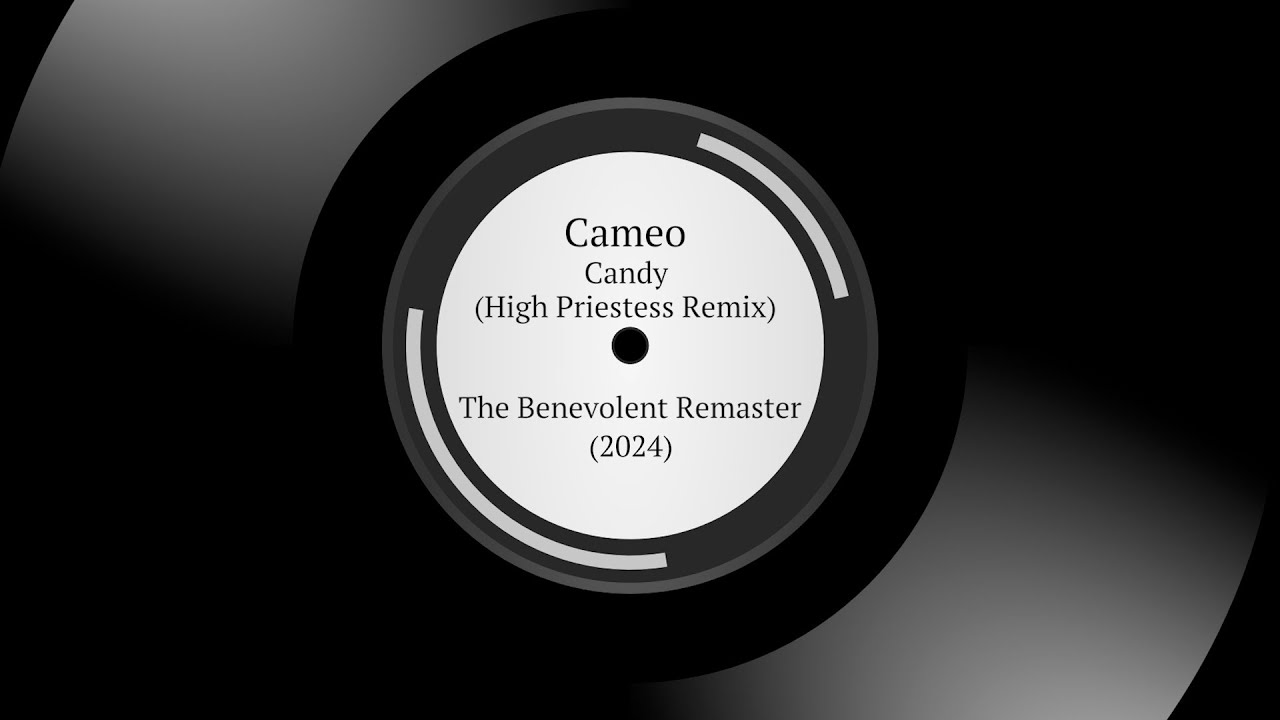 Cameo | Candy (High Priestess Remix) | The Benevolent Remaster 2024