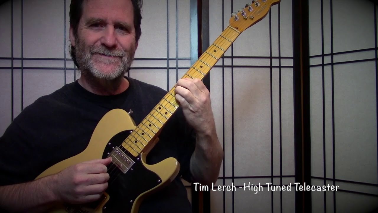 Tim Lerch - High Tuned Telecaster