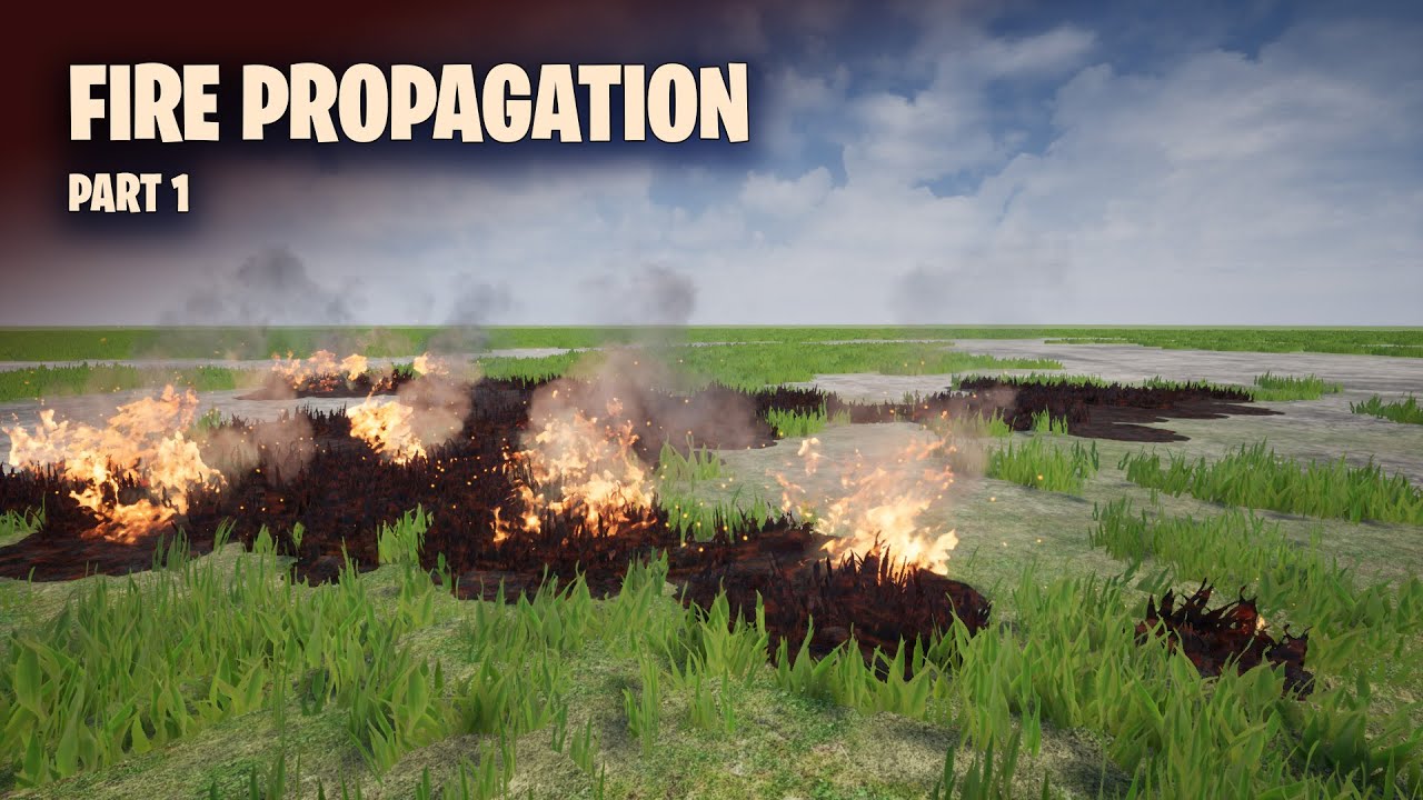 Unreal engine Fire Propagation system - Part 1
