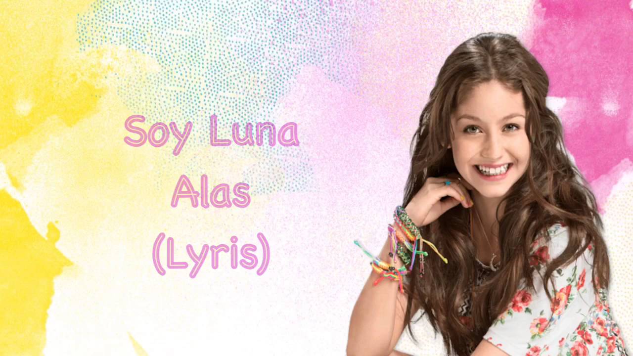 Soy Luna - Alas (Lyrics)