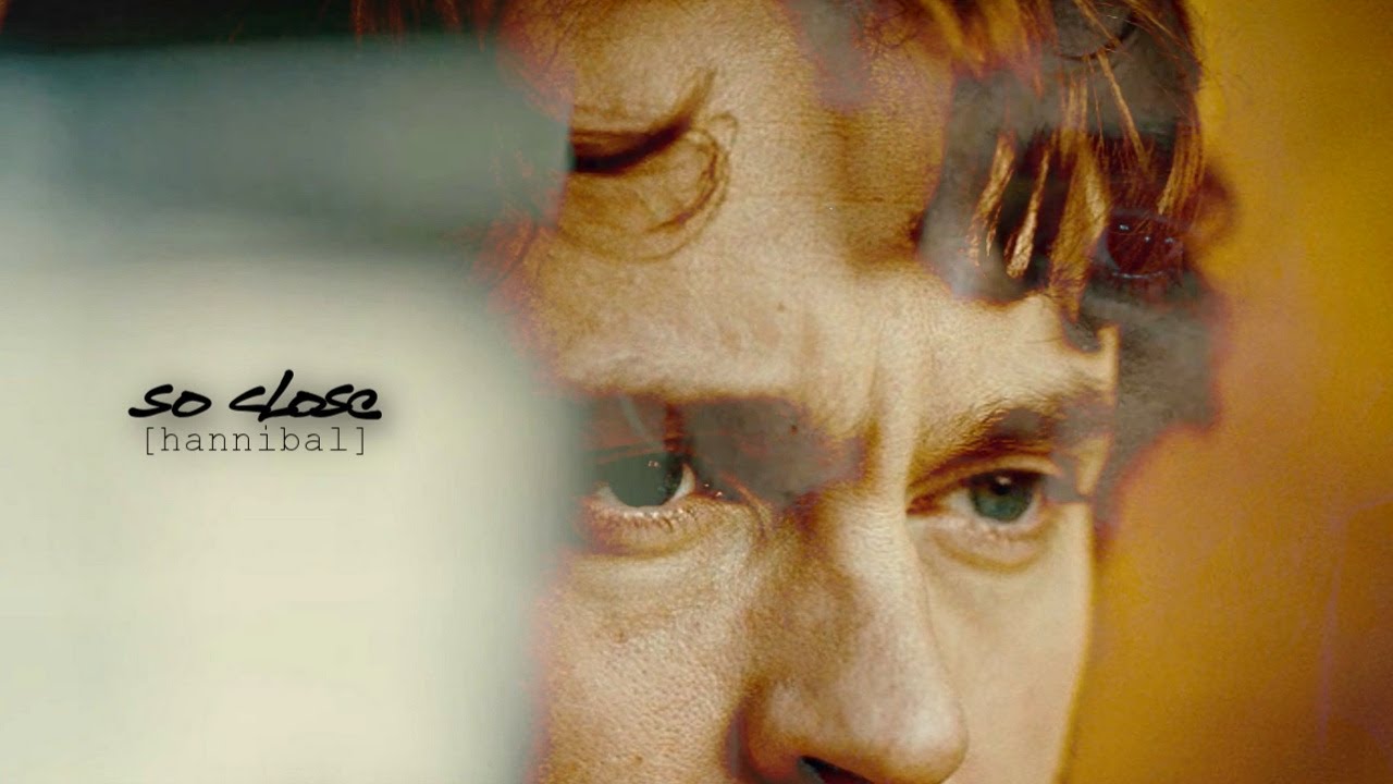 Hannibal: 'So Close'