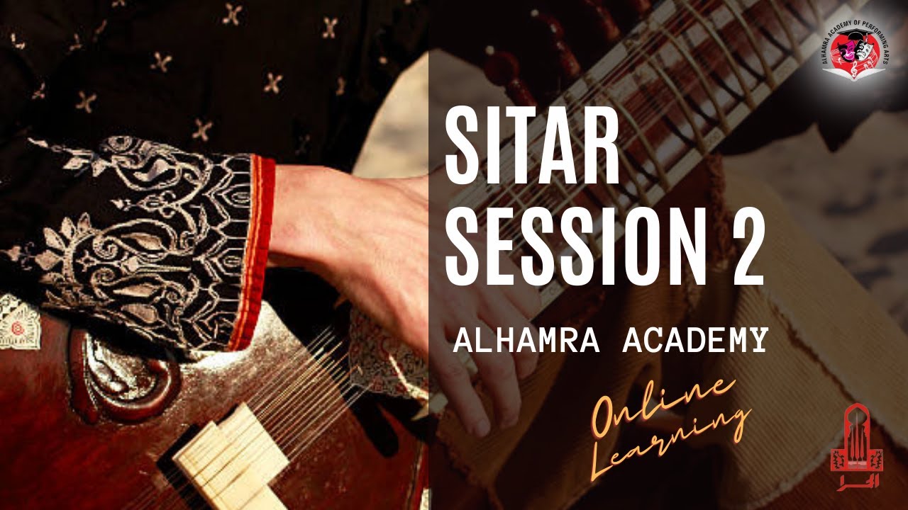Sitar | Session 2 | Instrumental | Alhamra Academy of Performing Arts | Lahore Arts Council |