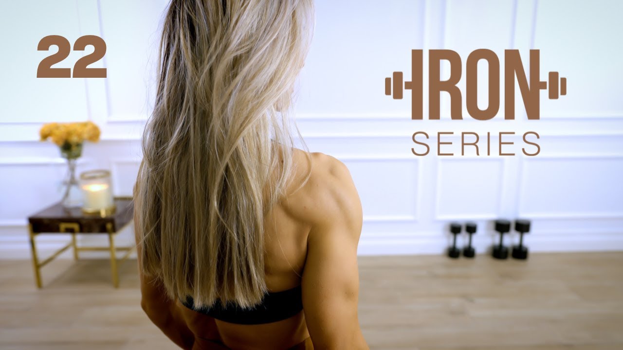 Серия IRON: 30-минутная тренировка верхней части тела, груди и спины | 22