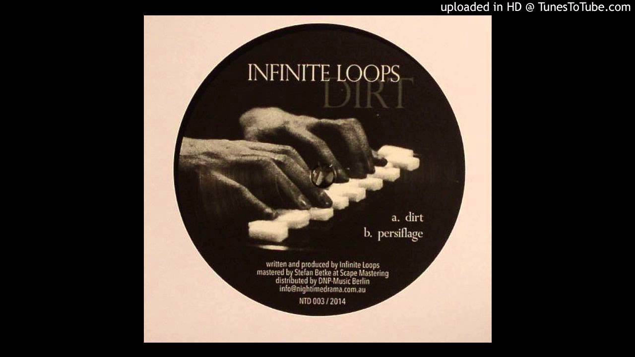 Infinite Loops - Dirt