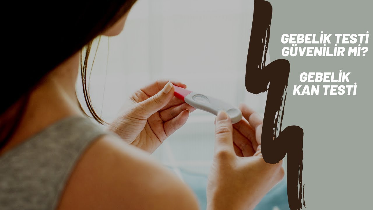 Gebelik Testi G&uuml;venilir Mi? Gebelik Kan Testi Yanlış &Ccedil;ıkar Mı?