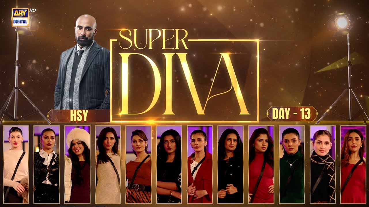 Super Diva Episode 13 | Reality Show | HSY | ARY Digital