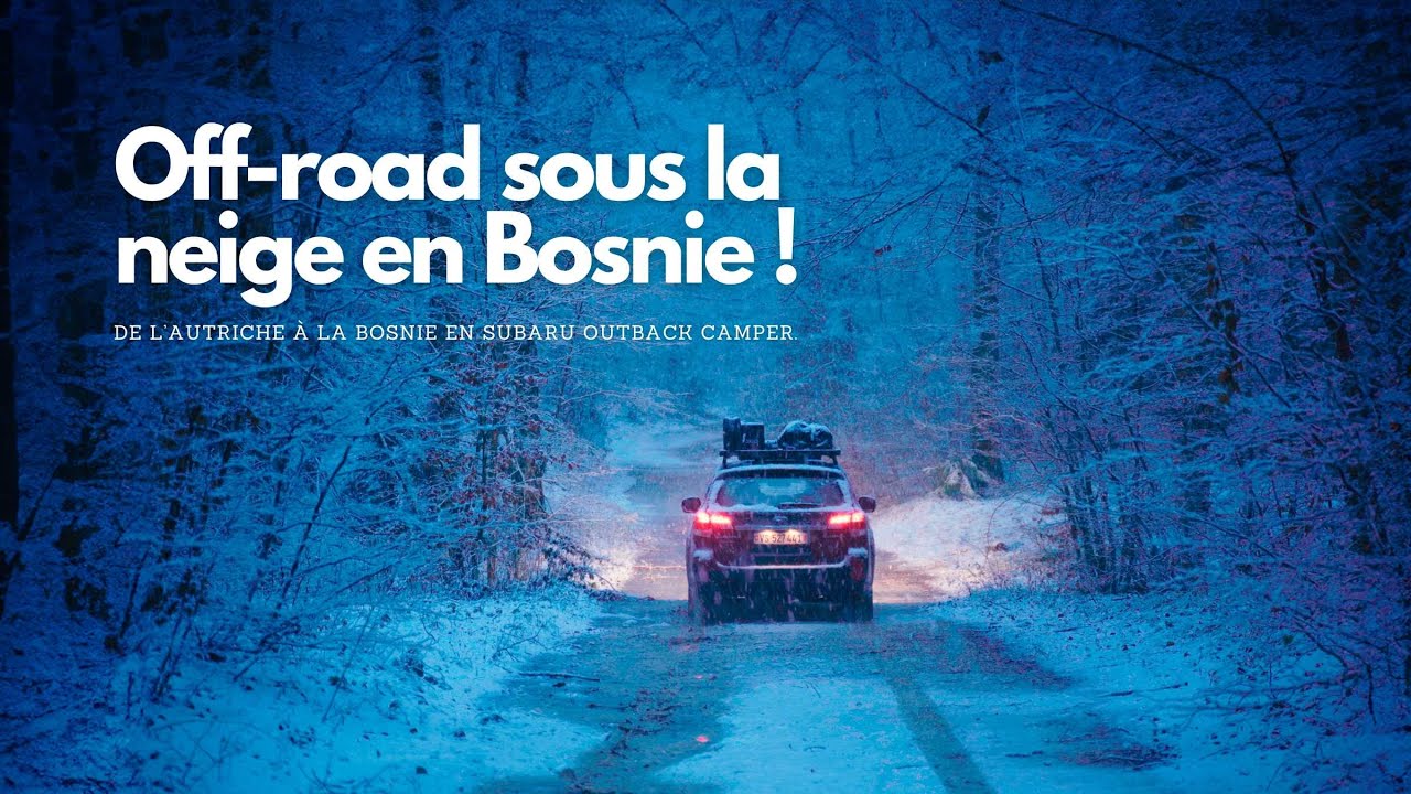 De l'Autriche à la Bosnie en Subaru Camper