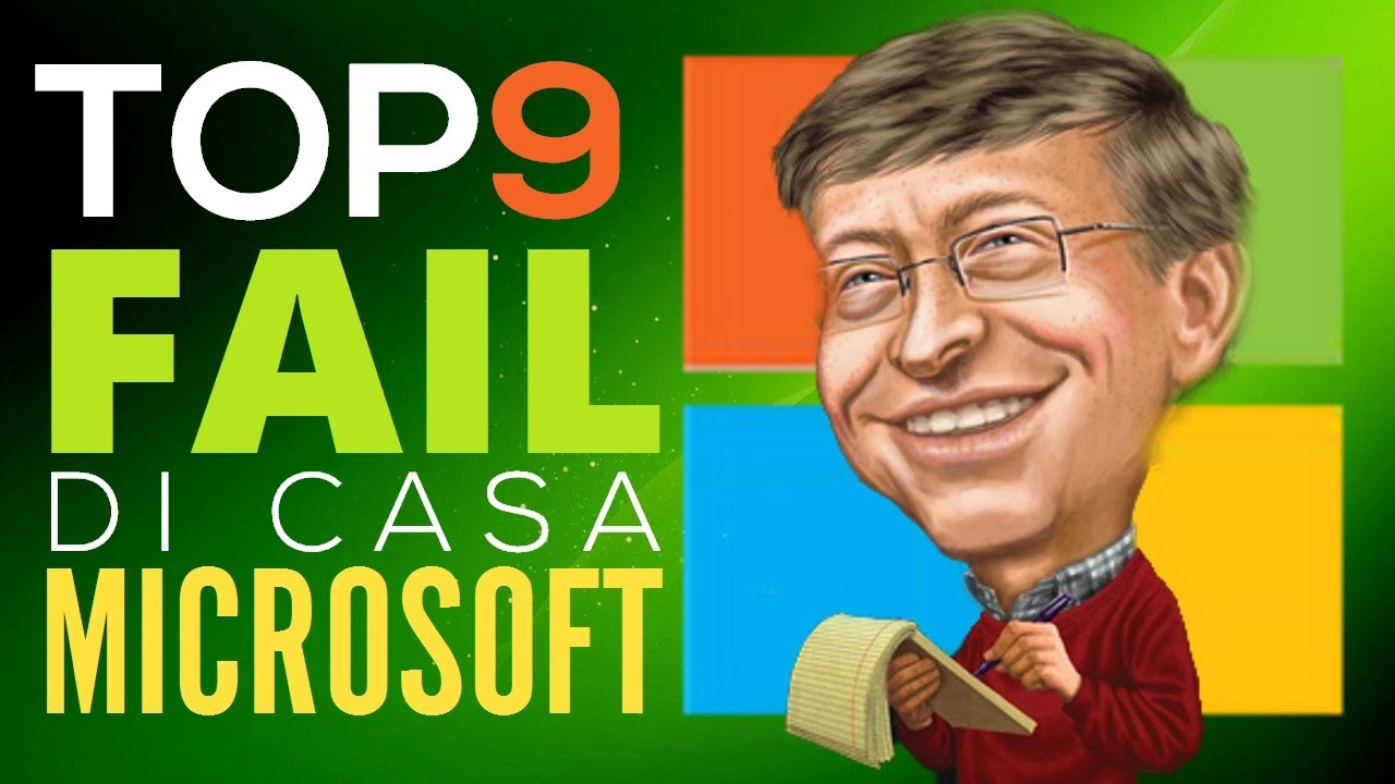 Top 9 FAIL della MICROSOFT
