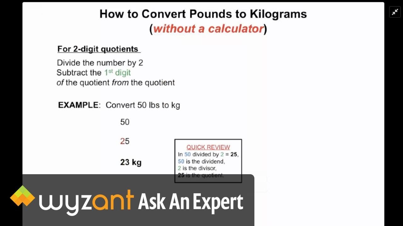 Pounds to Kilograms without a Calculator