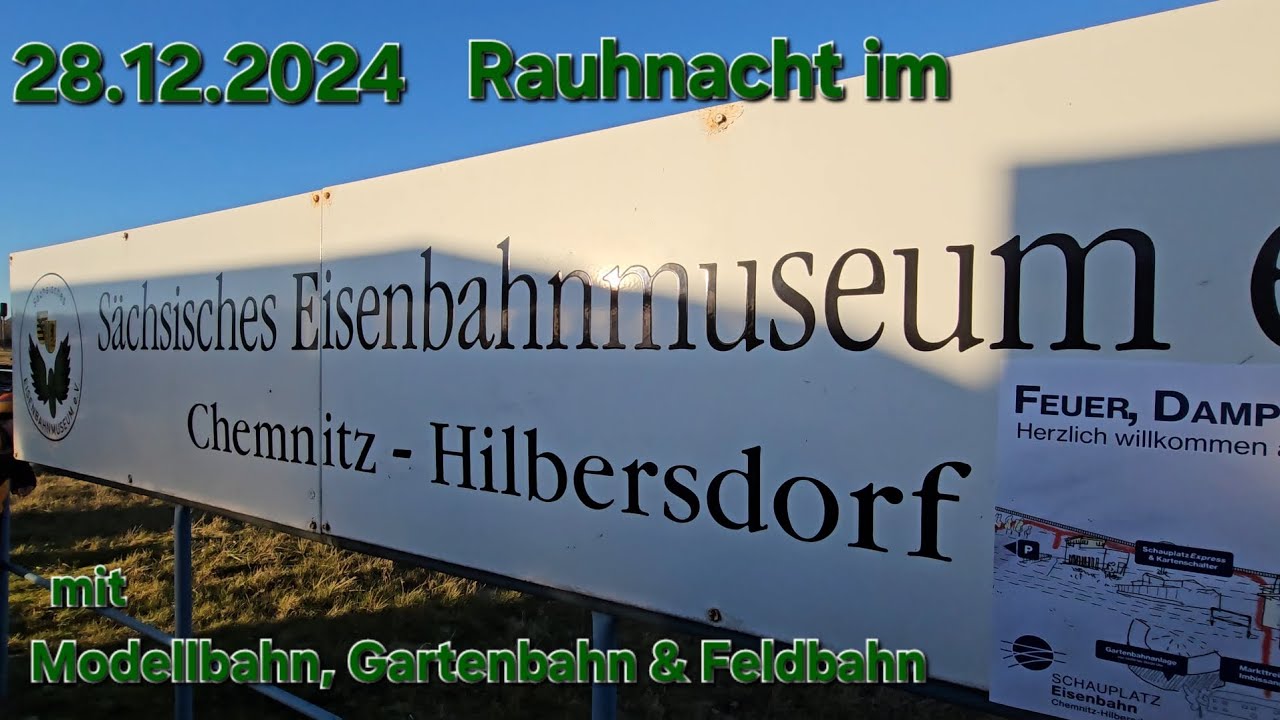 28.12.2024 Rauhnacht im sächsischen Eisenbahnmuseum in Chemnitz, Eisenbahn 🚂 für Groß und Klein☃️