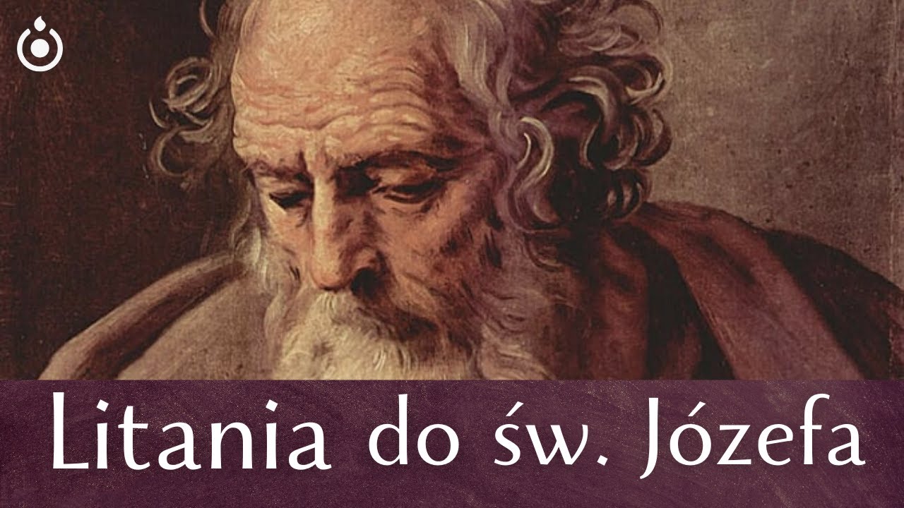 Litania do św.  J&oacute;zefa (+tekst)