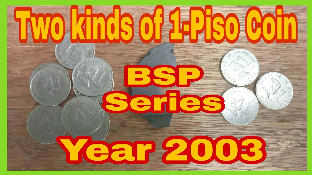 Two Kinds of Phil. 1-Piso BSP Coins Year 2003