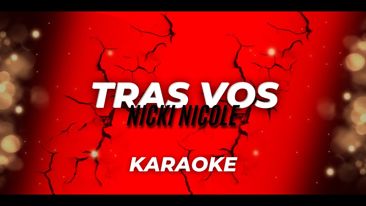 Nicki Nicole - Tras Vos (Karaoke)