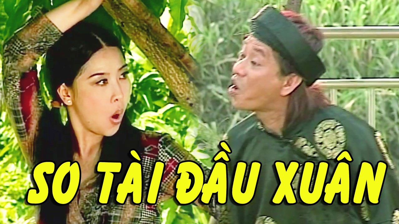 So Tài Đầu Xuân | Cười Xỉu Ngày Tết – Hài Bảo Chung, Kiều Oanh, Bảo Quốc, Ngọc Giàu